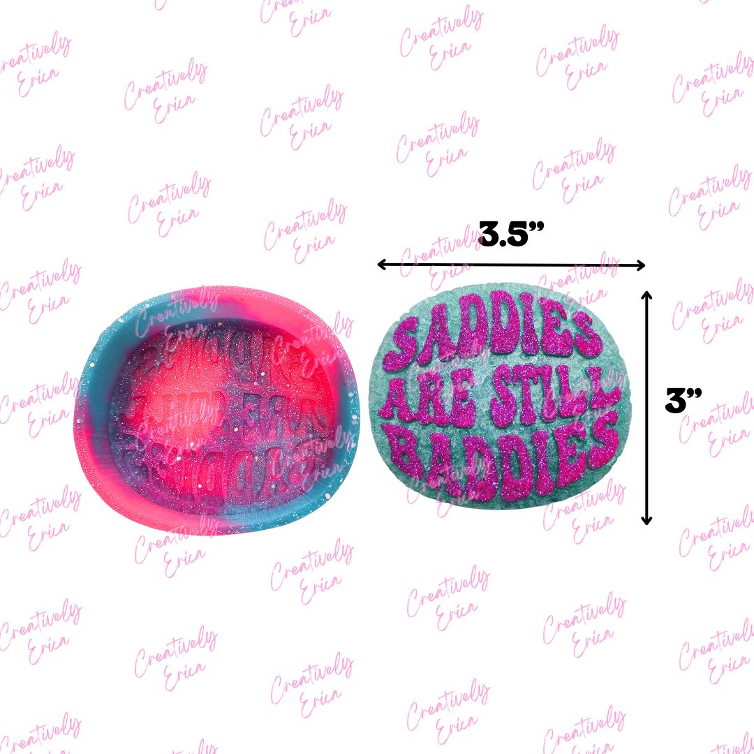 Saddie's are Baddie's Silicone Freshie Mold – Creatively Erica